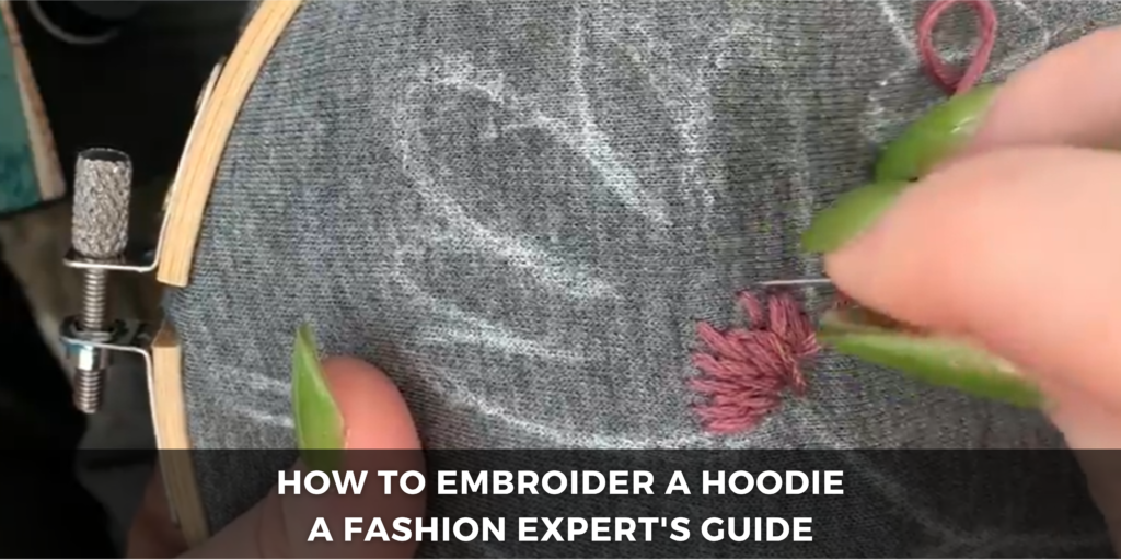 how to embroider a hoodie