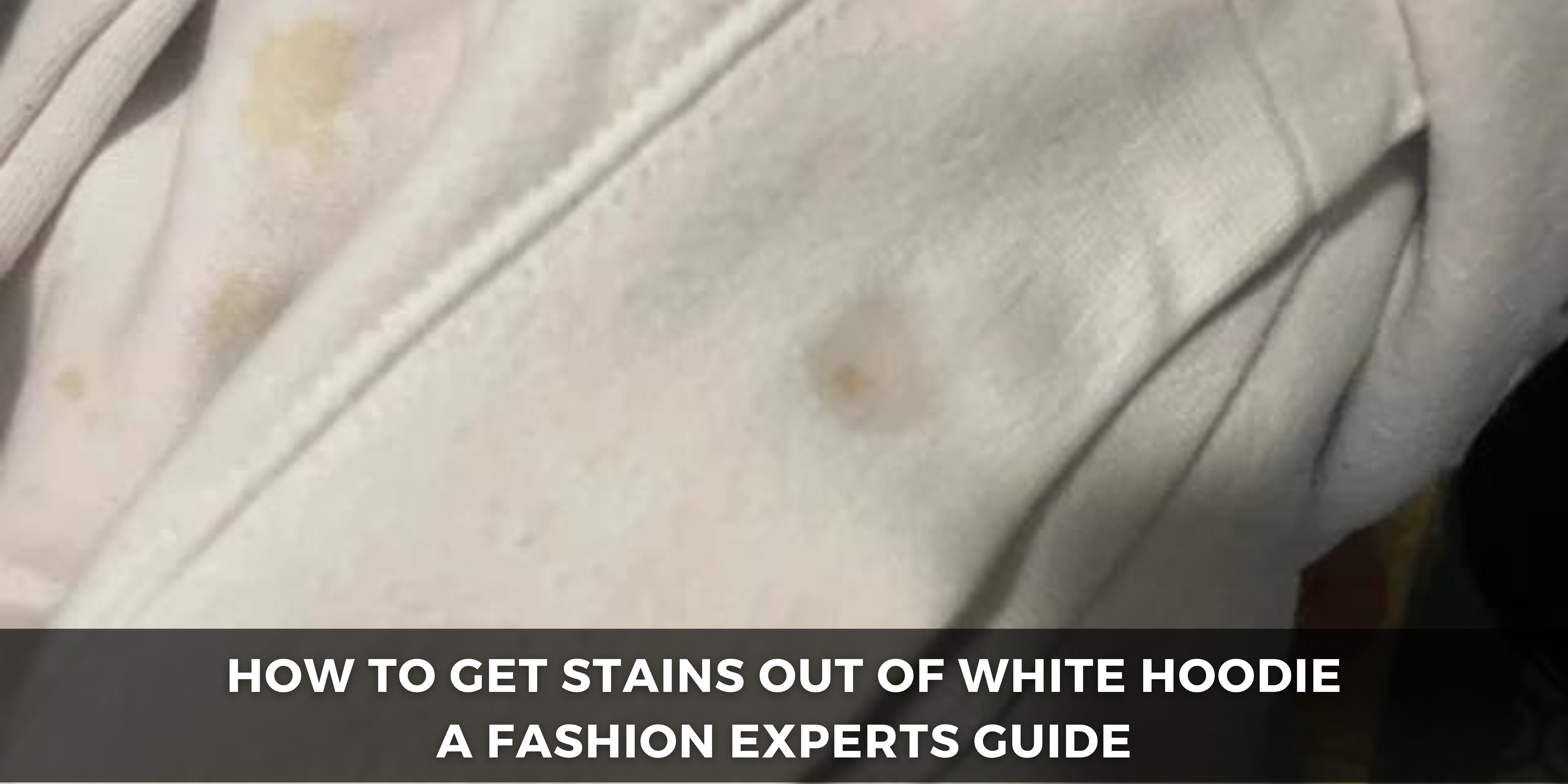 how to get stains out of white hoodie