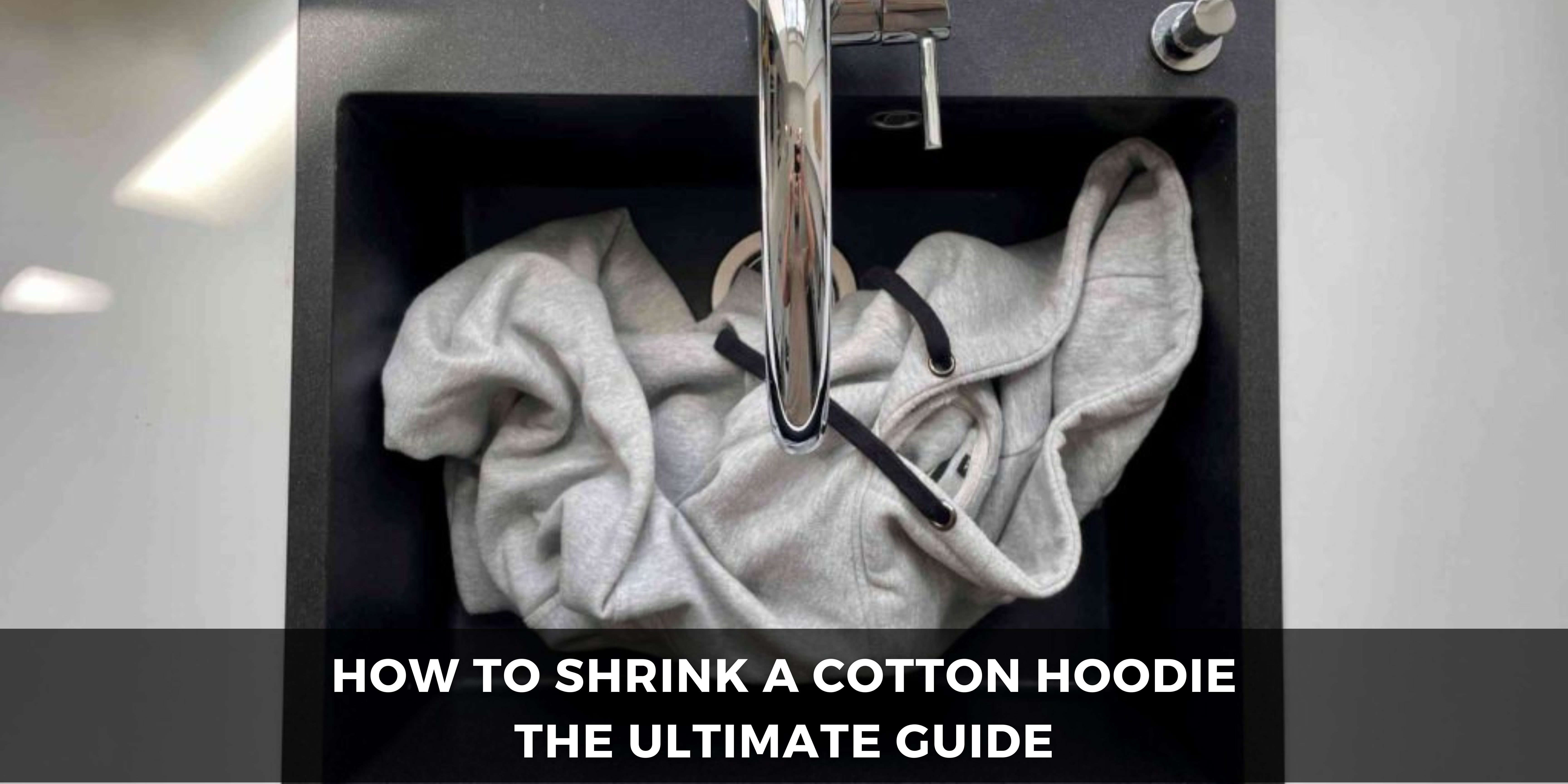 how to shrink a cotton hoodie