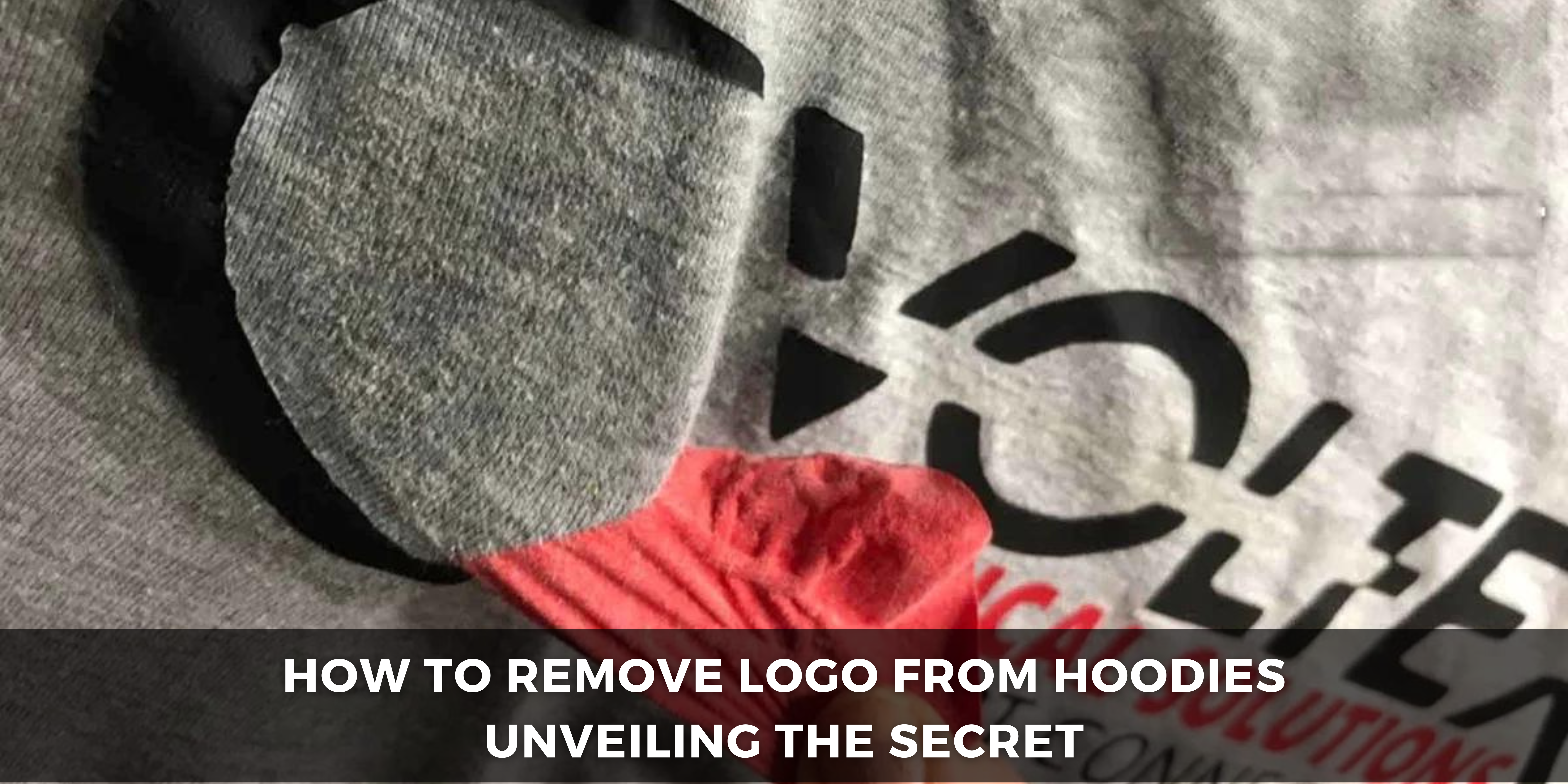 How to Remove Logo from Hoodies